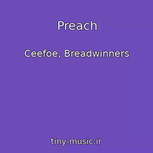 کاور آهنگ Preach از Ceefoe, Breadwinners