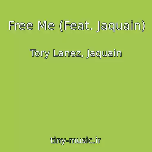 کاور آهنگ Free Me (Feat. Jaquain) از Tory Lanez, Jaquain