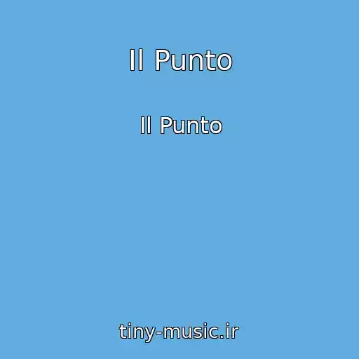 کاور آهنگ Il Punto از Il Punto