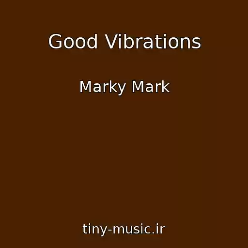 کاور آهنگ Good Vibrations از Marky Mark