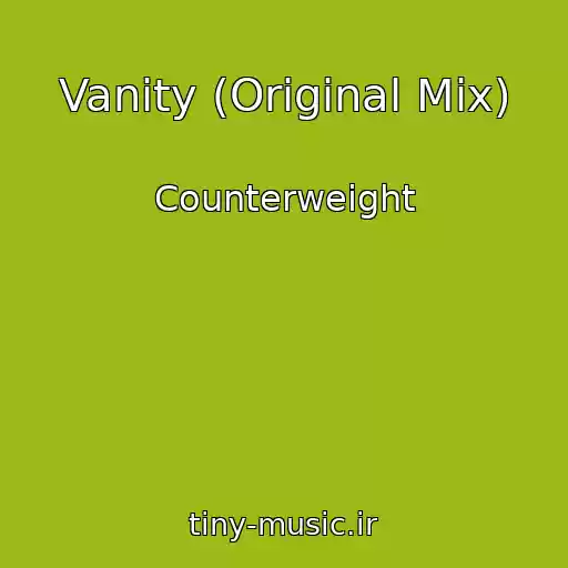 کاور آهنگ Vanity (Original Mix) از Counterweight