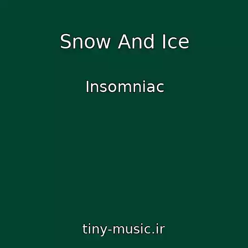 کاور آهنگ Snow And Ice از Insomniac
