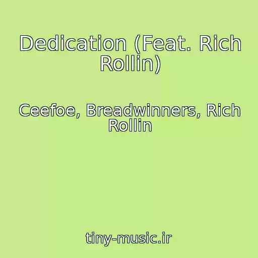 کاور آهنگ Dedication (Feat. Rich Rollin) از Ceefoe, Breadwinners, Rich Rollin