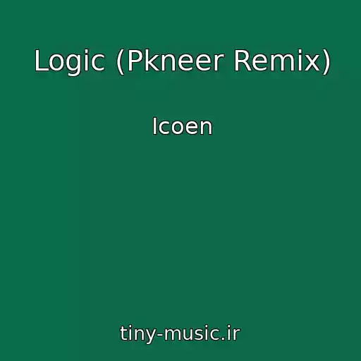 کاور آهنگ Logic (Pkneer Remix) از Icoen
