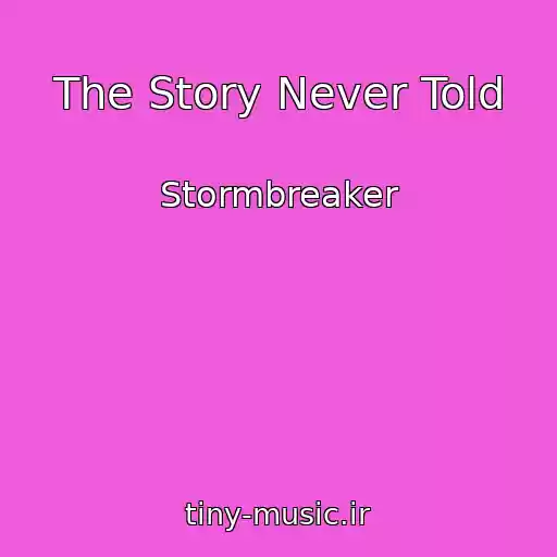 کاور آهنگ The Story Never Told از Stormbreaker