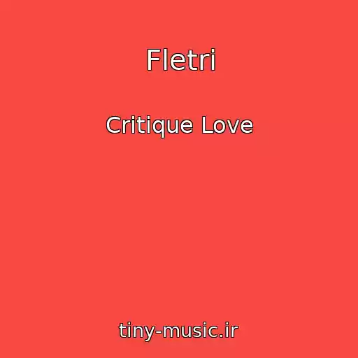 کاور آهنگ Fletri از Critique Love