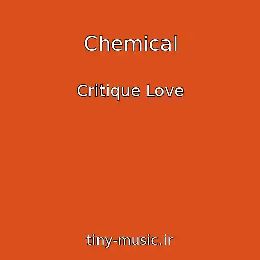 کاور آهنگ Chemical از Critique Love