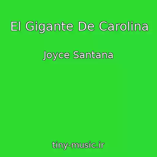 کاور آهنگ El Gigante De Carolina از Joyce Santana