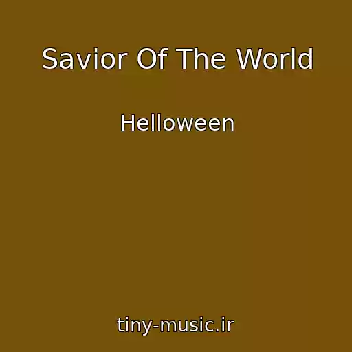 کاور آهنگ Savior Of The World از Helloween
