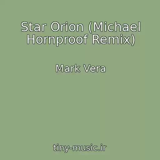 کاور آهنگ Star Orion (Michael Hornproof Remix) از Mark Vera