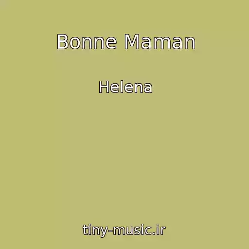 کاور آهنگ Bonne Maman از Helena