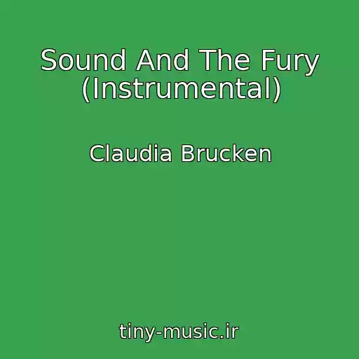 کاور آهنگ Sound And The Fury (Instrumental) از Claudia Brucken