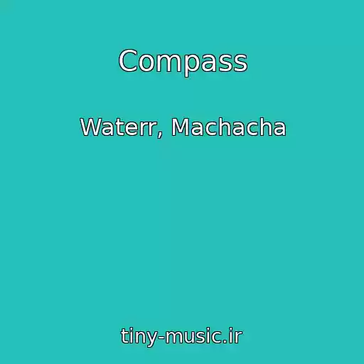 کاور آهنگ Compass از Waterr, Machacha