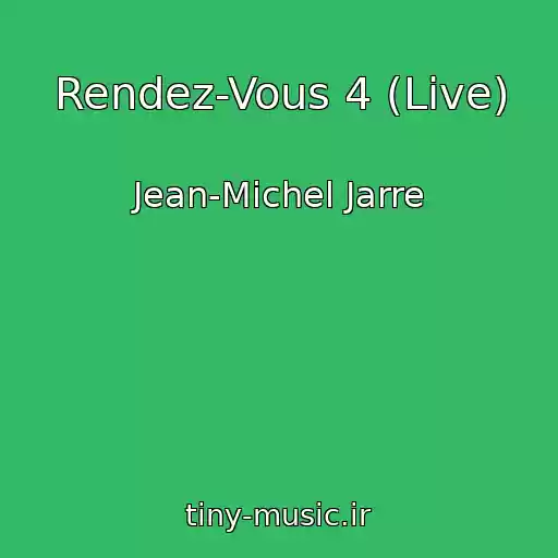 کاور آهنگ Rendez-Vous 4 (Live) از Jean-Michel Jarre