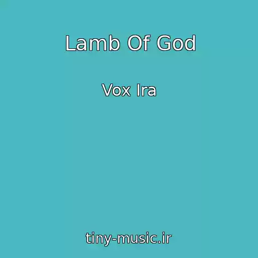 کاور آهنگ Lamb Of God از Vox Ira