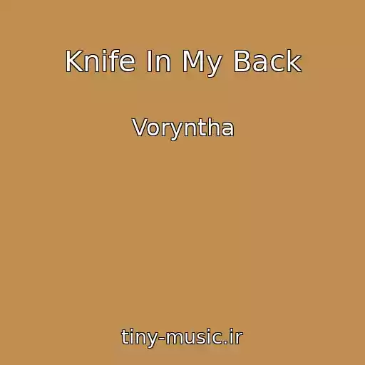 کاور آهنگ Knife In My Back از Voryntha