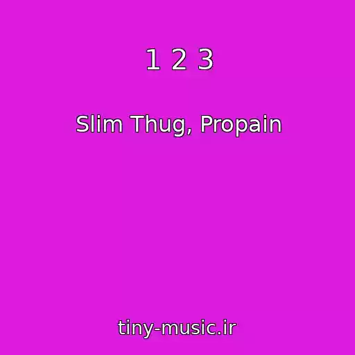 کاور آهنگ 1 2 3 از Slim Thug, Propain
