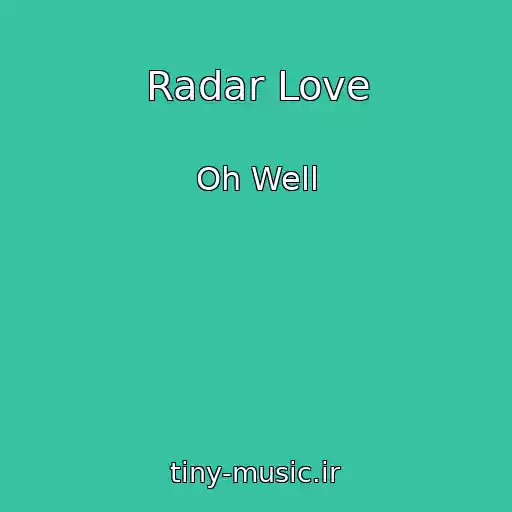 کاور آهنگ Radar Love از Oh Well