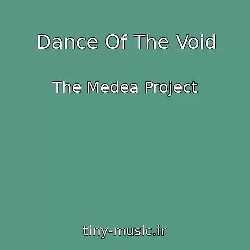 کاور آهنگ Dance Of The Void از The Medea Project