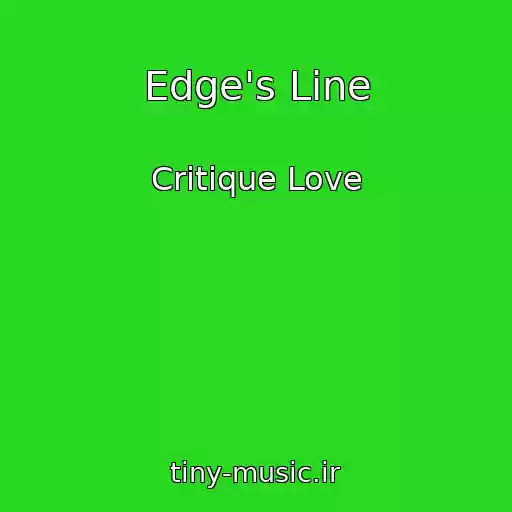 کاور آهنگ Edge's Line از Critique Love
