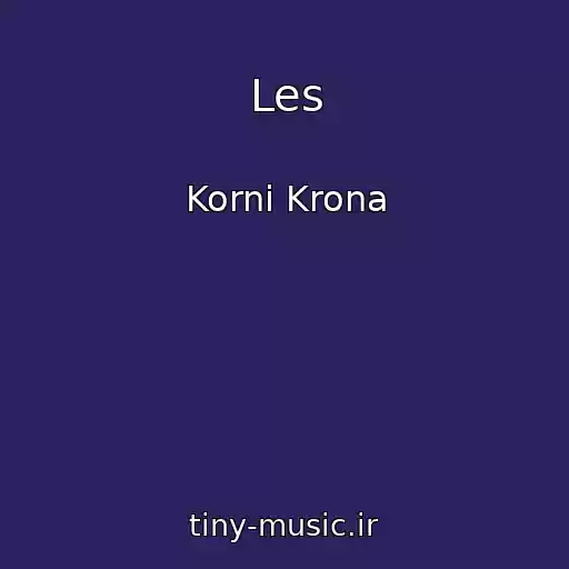 کاور آهنگ Les از Korni Krona