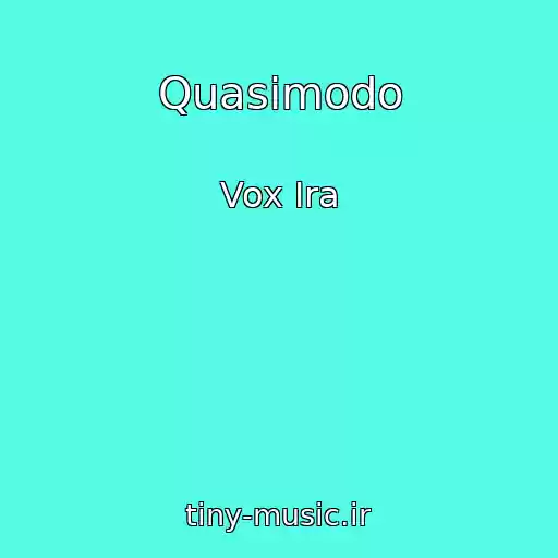 کاور آهنگ Quasimodo از Vox Ira