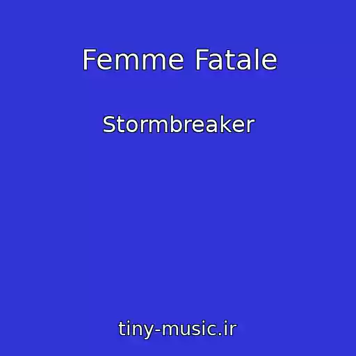 کاور آهنگ Femme Fatale از Stormbreaker