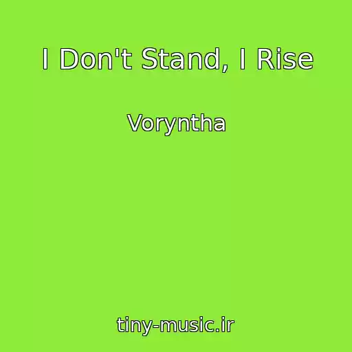 کاور آهنگ I Don't Stand, I Rise از Voryntha