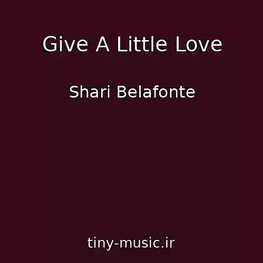 کاور آهنگ Give A Little Love از Shari Belafonte