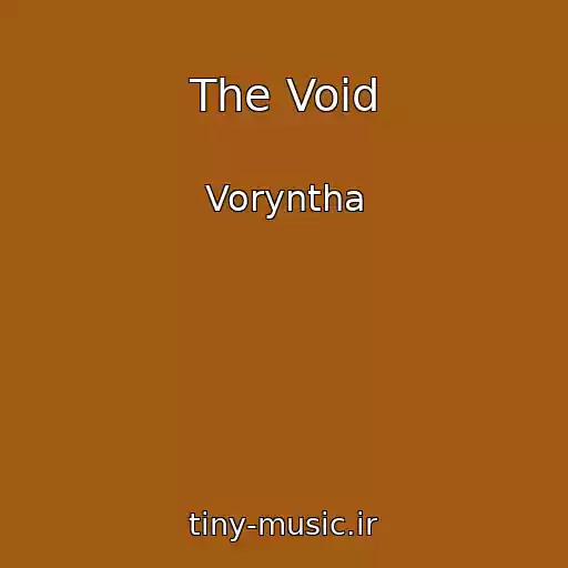 کاور آهنگ The Void از Voryntha