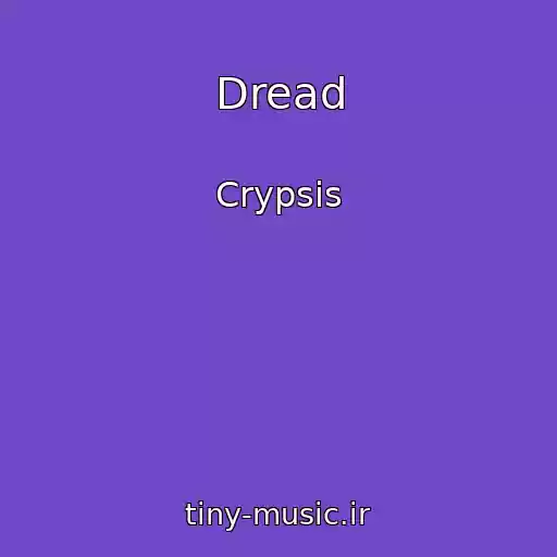 کاور آهنگ Dread از Crypsis