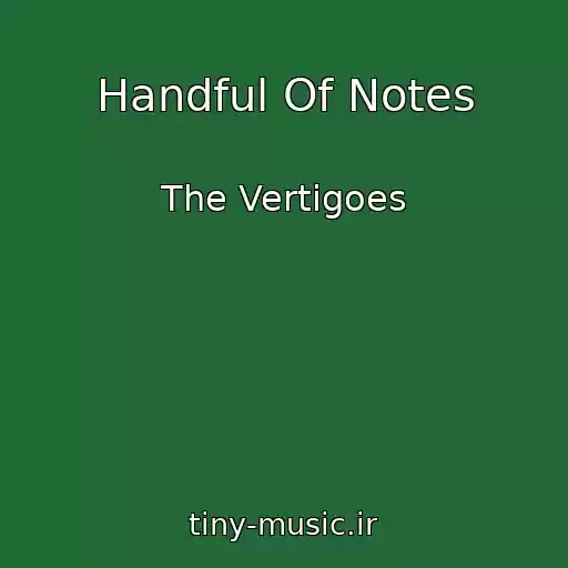 کاور آهنگ Handful Of Notes از The Vertigoes