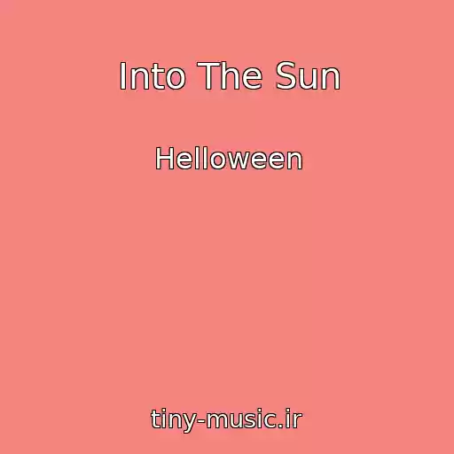 کاور آهنگ Into The Sun از Helloween