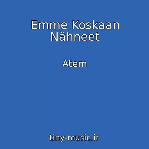 کاور آهنگ Emme Koskaan Nähneet از Atem