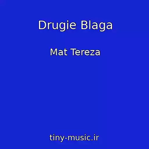 کاور آهنگ Drugie Blaga از Mat Tereza