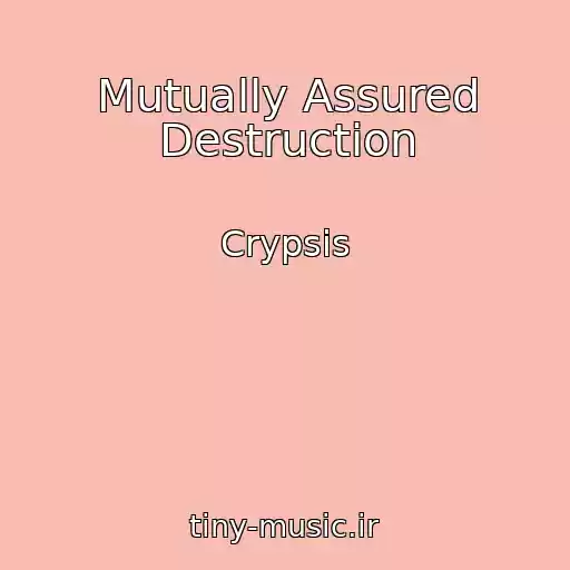 کاور آهنگ Mutually Assured Destruction از Crypsis
