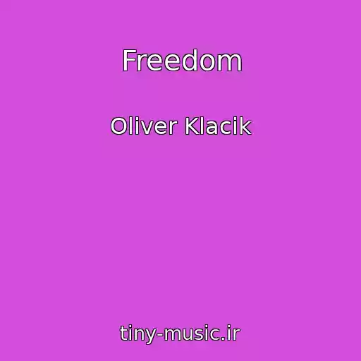کاور آهنگ Freedom از Oliver Klacik