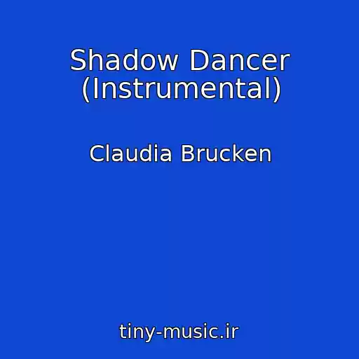 کاور آهنگ Shadow Dancer (Instrumental) از Claudia Brucken