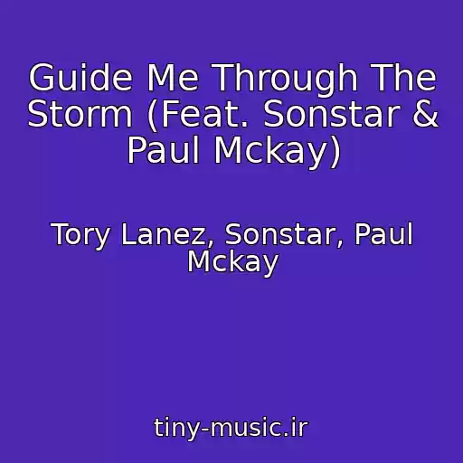 کاور آهنگ Guide Me Through The Storm (Feat. Sonstar & Paul Mckay) از Tory Lanez, Sonstar, Paul Mckay
