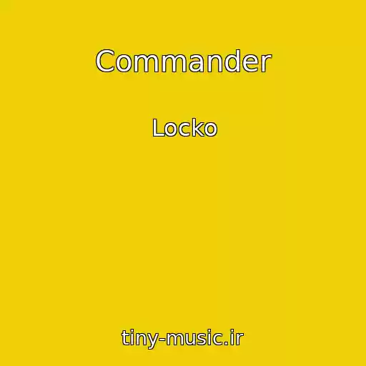 کاور آهنگ Commander از Locko
