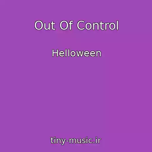 کاور آهنگ Out Of Control از Helloween