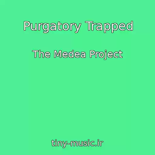 کاور آهنگ Purgatory Trapped از The Medea Project