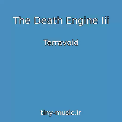کاور آهنگ The Death Engine Iii از Terravoid