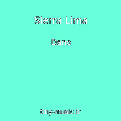 کاور آهنگ Sierra Lima از Dano