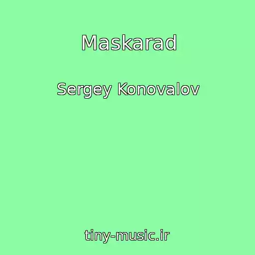 کاور آهنگ Maskarad از Sergey Konovalov