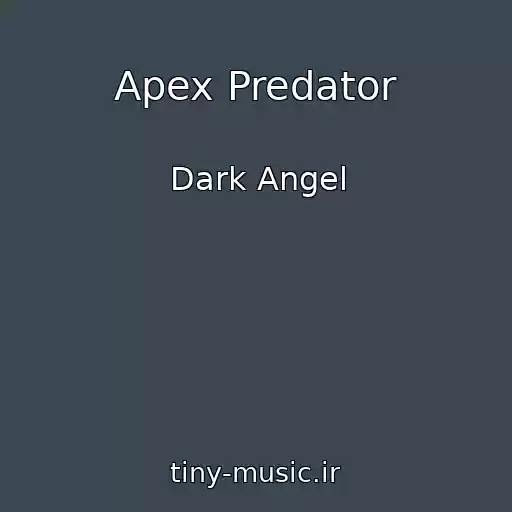 کاور آهنگ Apex Predator از Dark Angel