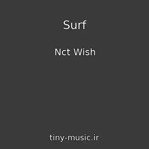 کاور آهنگ Surf از Nct Wish