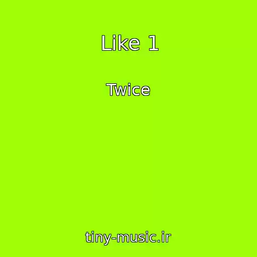 کاور آهنگ Like 1 از Twice