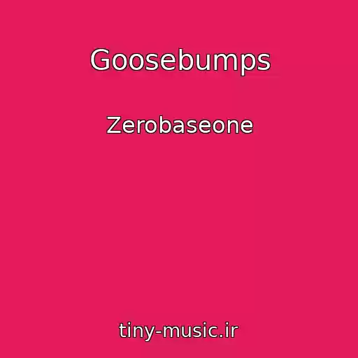 کاور آهنگ Goosebumps از Zerobaseone