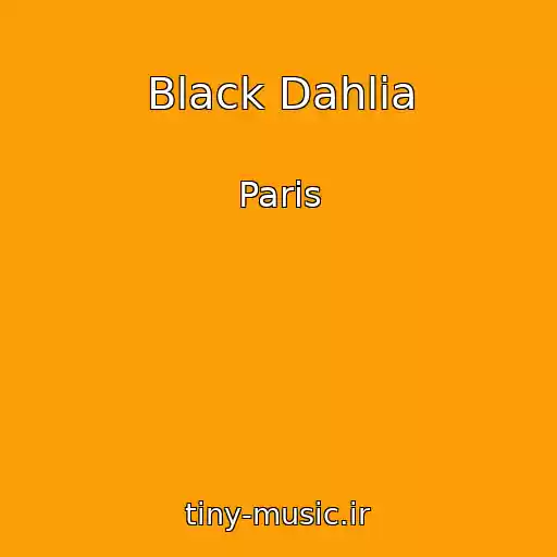 کاور آهنگ Black Dahlia از Paris